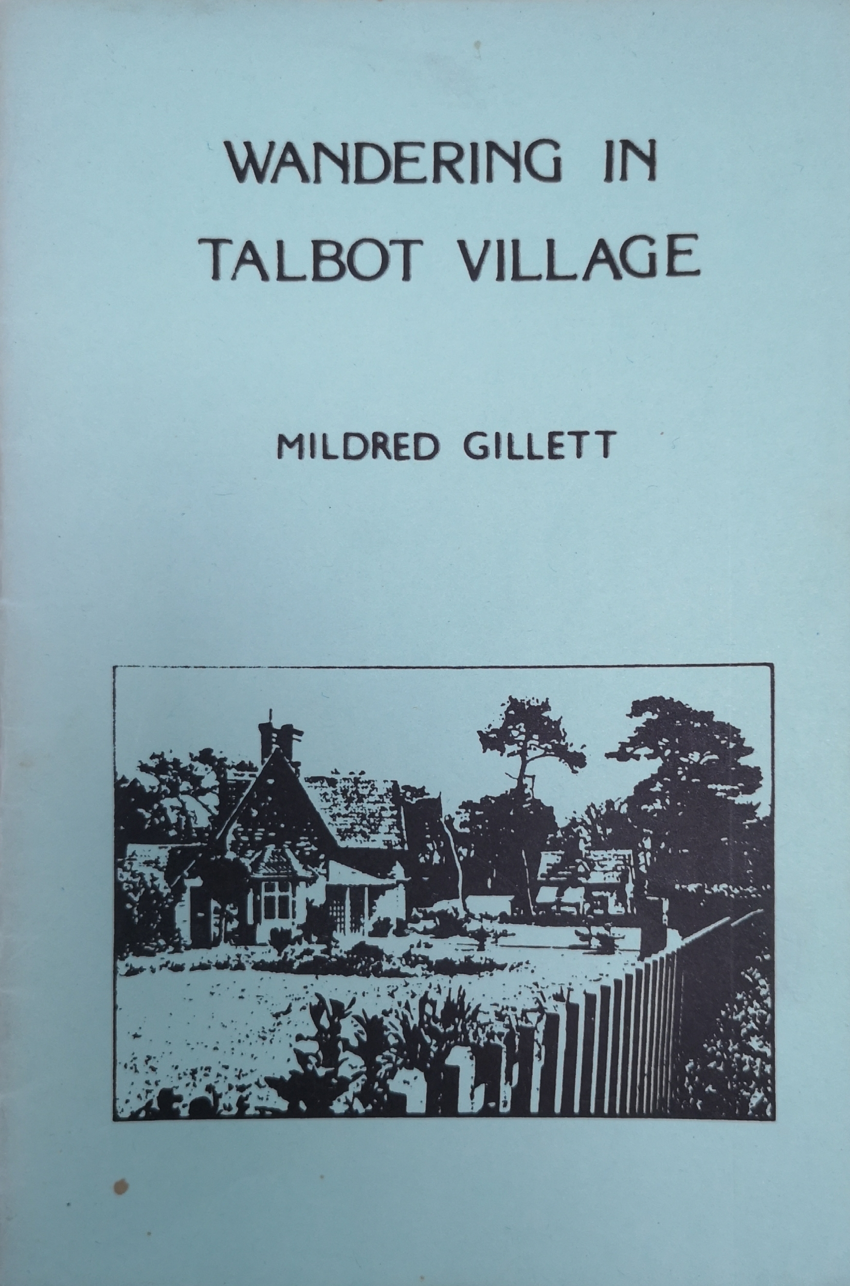 Wandering Through Talbot Village